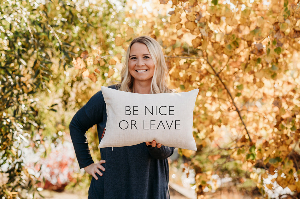 Be Nice Or Leave Pillow