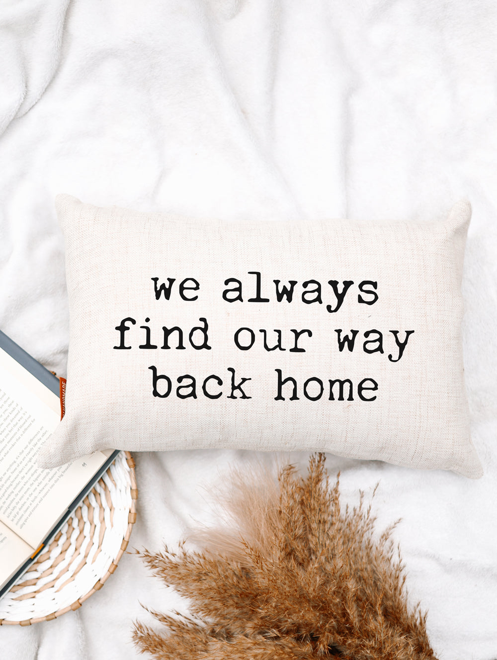 We Always Find Our Way Back Home Pillow